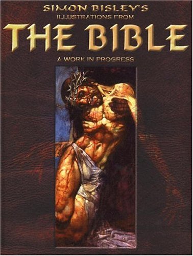 Simon Bisley's Illustrations From the Bible: A Work in Progress (Limited Edition with Signed Print)