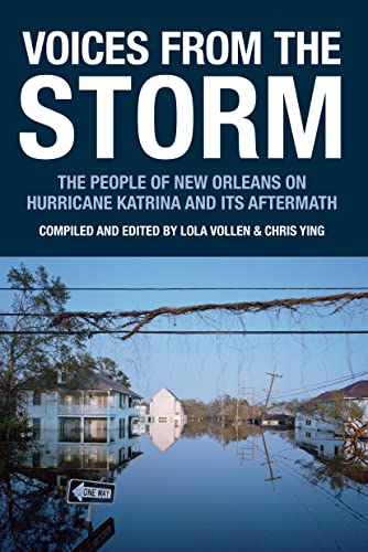 Beispielbild fr Voices from the Storm : The People of New Orleans on Hurricane Katrina and Its Aftermath zum Verkauf von Better World Books