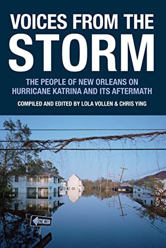 Stock image for Voices from the Storm: The People of New Orleans on Hurricane Katrina and Its Aftermath (Voice of Witness) for sale by Wonder Book