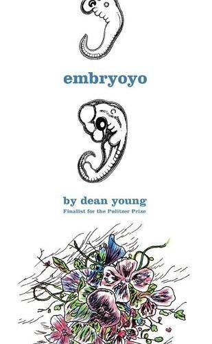 Imagen de archivo de Embryoyo: New Poems a la venta por Outrider Book Gallery