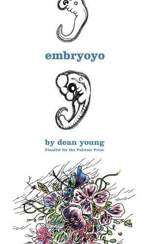 Stock image for Embryoyo: New Poems for sale by -OnTimeBooks-