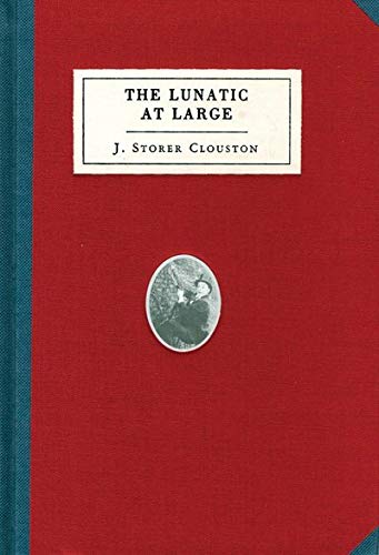 9781932416701: The Lunatic at Large