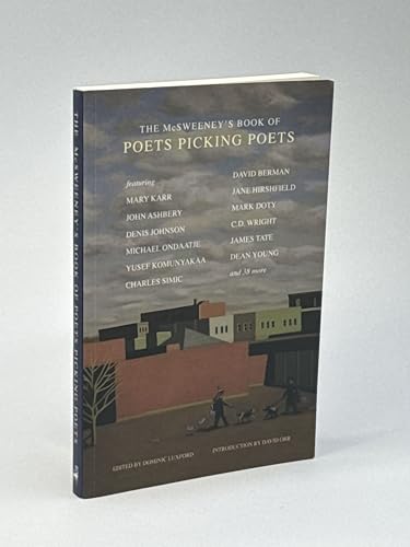 9781932416817: The McSweeney's Book of Poets Picking Poets