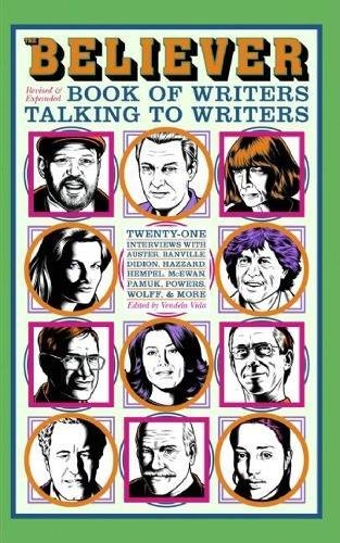 Imagen de archivo de The Believer Book of Writers Talking to Writers a la venta por Better World Books