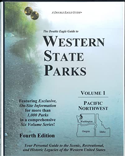 Stock image for The Double Eagle Guide to Western State Parks: Pacific Northwest: for sale by Hawking Books