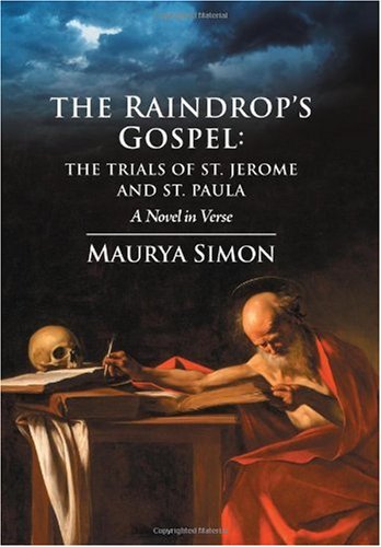 Stock image for The Raindrop's Gospel: The Trials of St. Jerome and St. Paula for sale by HPB-Emerald