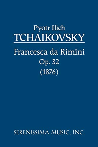 9781932419030: Francesca da Rimini, Op. 32: Study score