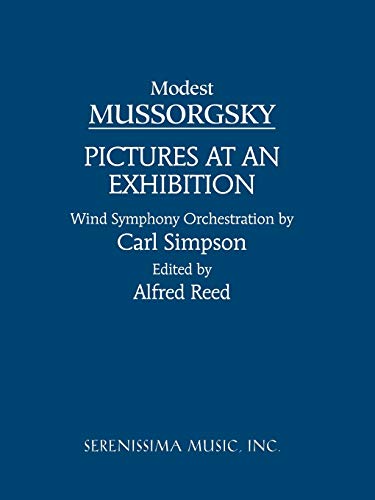 Pictures at an Exhibition - Wind Orchestra: Study score (9781932419108) by Modest Mussorgsky