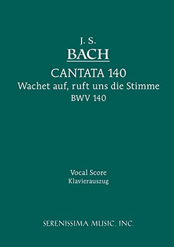 9781932419139: Cantata No. 140: Wachet Auf, ruft uns die Stimme, BWV 140: Vocal score