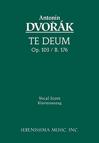 Imagen de archivo de Te Deum, Op.103: Vocal score (Latin Edition) a la venta por GF Books, Inc.