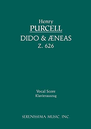 Dido and Aeneas, Z. 626 - Vocal Score (9781932419276) by Purcell, Henry