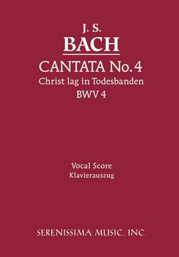 Imagen de archivo de Cantata No. 4: Christ lag in Todesbanden, BWV 4 - Vocal score (German Edition) a la venta por Your Online Bookstore