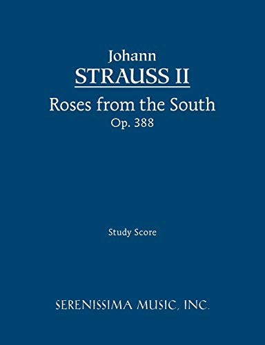 Stock image for Roses from the South, Op. 388: Study score for sale by Book Deals