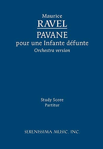 Stock image for Pavane pour une Infante dfunte - Orchestra version: Study score for sale by GF Books, Inc.