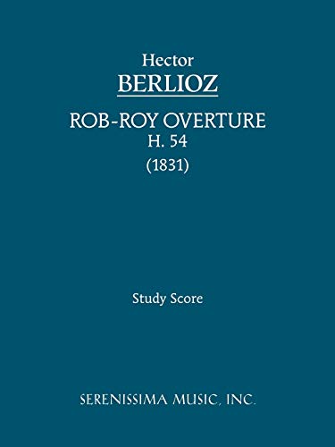 9781932419702: Rob-Roy Overture, H 54: Study score