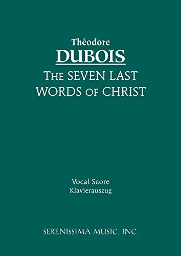 Imagen de archivo de The Seven Last Words of Christ: Vocal score a la venta por Book Deals