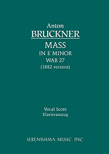 Imagen de archivo de Mass in E minor, WAB 27: Vocal score (Latin Edition) a la venta por GF Books, Inc.