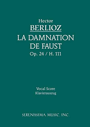 Beispielbild fr La Damnation de Faust, Op.24: Vocal score zum Verkauf von AwesomeBooks
