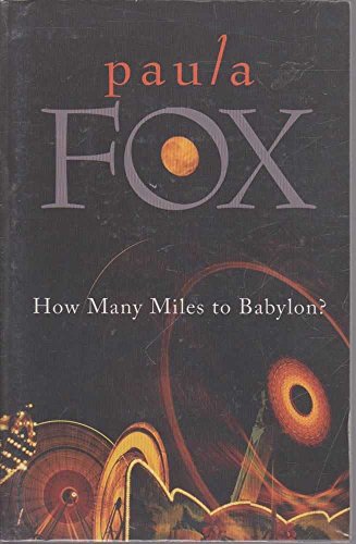 How Many Miles to Babylon? (9781932425390) by Fox, Paula