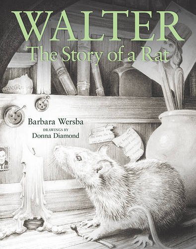 9781932425413: Walter: The Story of a Rat
