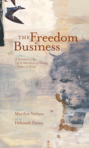 Stock image for The Freedom Business: Including a Narrative of the Life & Adventures of Venture, a Native of Africa for sale by SecondSale