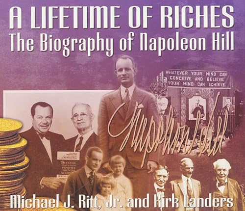 9781932429190: A Lifetime of Riches: The Biography of Napoleon Hill