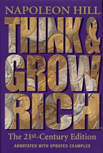 Beispielbild fr Think and Grow Rich: The 21st-Century Edition: Revised and Updated zum Verkauf von Goodwill