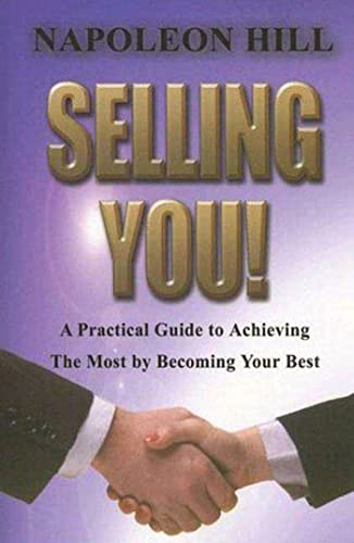 Beispielbild fr Selling You!: A Practical Guide to Achieving the Most by Becoming Your Best zum Verkauf von SecondSale