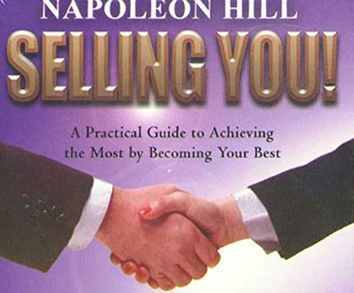 Beispielbild fr Selling You!: A Practical Guide to Achieving the Most by Becoming Your Best zum Verkauf von HPB-Ruby