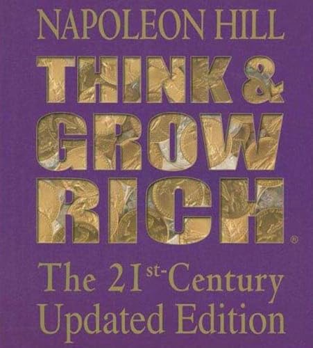 Beispielbild fr Think and Grow Rich : The 21st-Century zum Verkauf von Better World Books