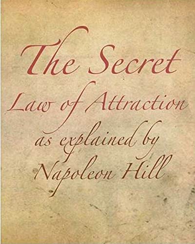 Stock image for The Secret Law of Attraction as Explained By Napoleon Hill for sale by Ergodebooks