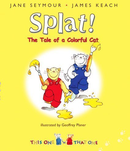 Stock image for Splat!: The Colorful Cat (This One and That One) for sale by Books End Bookshop