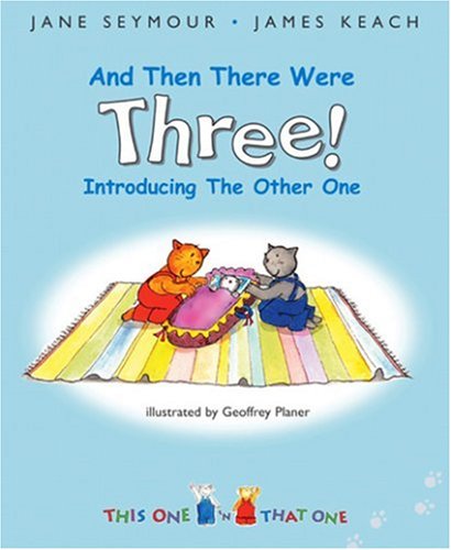 Beispielbild fr And Then There Were Three (This One and That One) zum Verkauf von Books End Bookshop