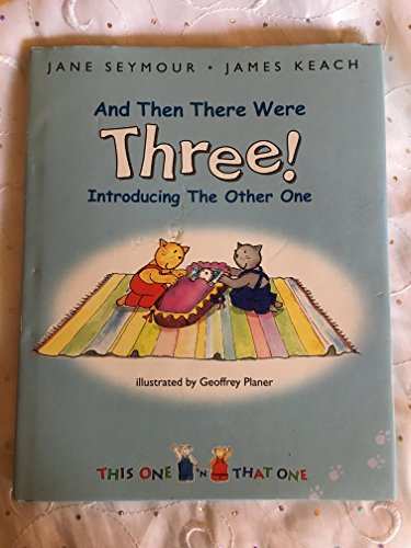 Stock image for And Then There Were Three (This One and That One) for sale by Books End Bookshop