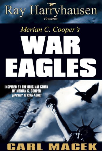 9781932431780: War Eagles: 6-cd set: Inspired by the Concept by Merian C. Cooper, Creator of King Kong