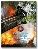 Beispielbild fr Columbia South Carolina Fire & Rescue Service 1804-2004 zum Verkauf von Ed's Editions LLC, ABAA