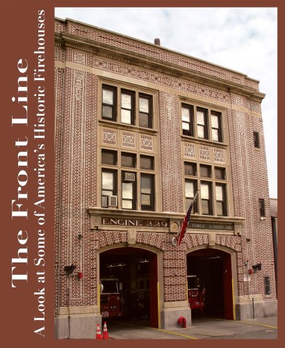 Stock image for The Frontline: A Look At Some of America's Historic Firehouses for sale by Daedalus Books