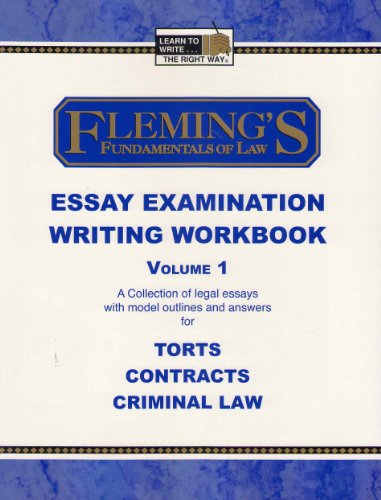 Stock image for Fleming's Fundamentals of Law Essay Examination Writing Workbook - Vol. 1 for sale by GF Books, Inc.