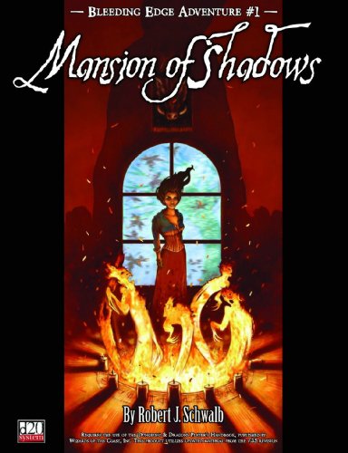 Beispielbild fr Bleeding Edge Volume 1: Mansion of Shadows d20 Adv (Bleeding Edge Adventure) zum Verkauf von HPB Inc.