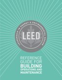 Beispielbild fr LEED Reference Guide for Green Building Operations and Maintenance zum Verkauf von Byrd Books