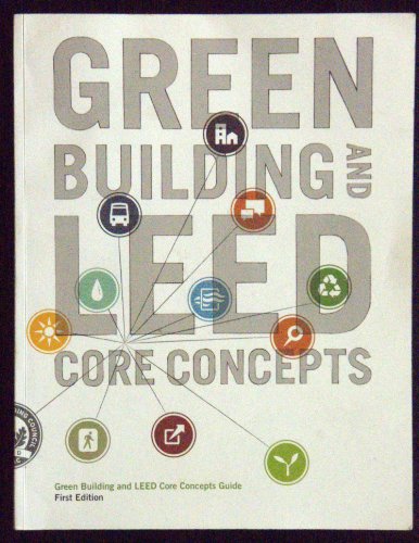 Stock image for Green Building and LEED Core Concepts Guide for sale by SecondSale