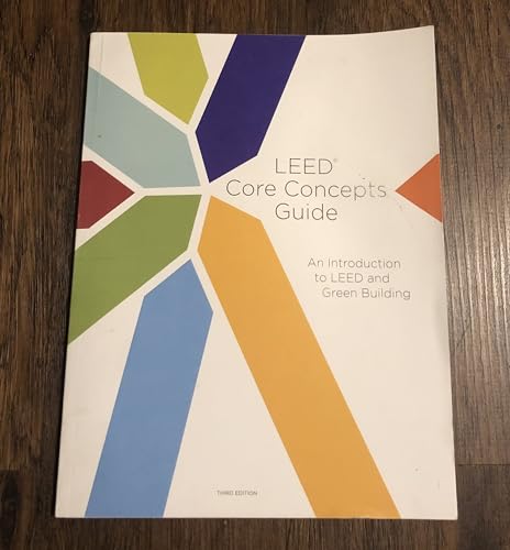 Stock image for LEED Core Concepts Hard Copy: an Introduction to LEED and Green Building for sale by BooksRun