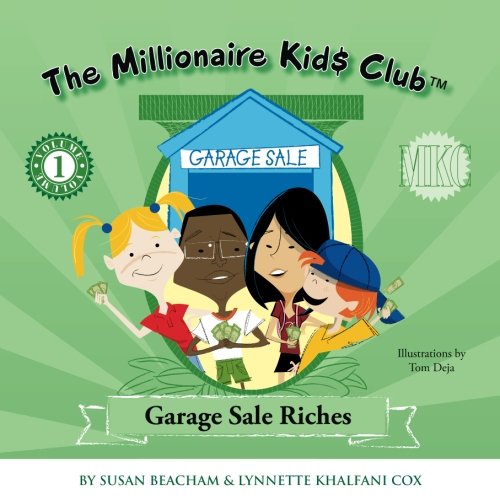 Stock image for The Millionaire Kids Club: Garage Sale Riches for sale by ThriftBooks-Dallas