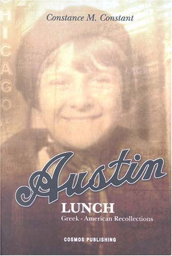Beispielbild fr Austin Lunch : Greek-American Recollections zum Verkauf von Better World Books