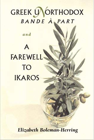 Imagen de archivo de Greek Unorthodox: Bande a Part; And, a Farewell to Ikaros a la venta por Save With Sam