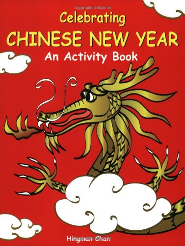 9781932457049: Celebrating Chinese New Year an Activity Book