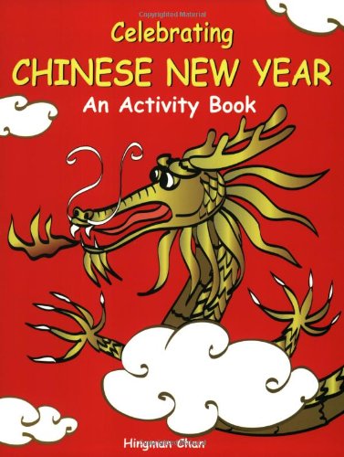 9781932457049: Celebrating Chinese New Year: An Activity Book