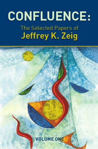 Imagen de archivo de Confluence: The Selected Papers of Jeffrey K. Zeig, Vol. 1 a la venta por Michael Knight, Bookseller