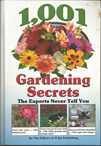 9781932470147: 1 001 Gardening Secrets (The Experts Never Tell You) Edition: First