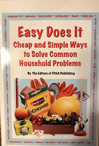Beispielbild fr Easy Does It: Cheap and Simple Ways To Solve Common Household Problems zum Verkauf von Better World Books: West